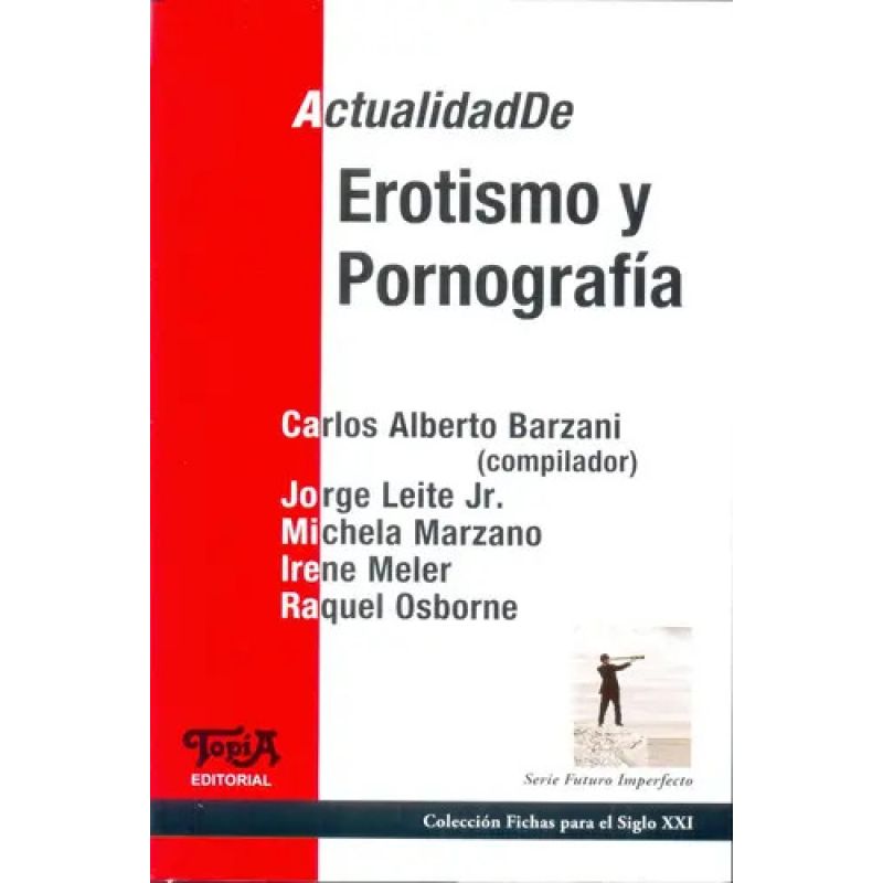 ACTUALIDAD DE EROTISMO Y PORNOGRAFIA (Nuevo)