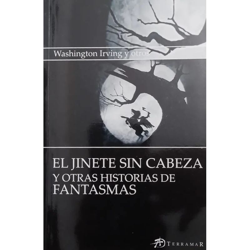 JINETE SIN CABEZA Y OTRAS HISTORIAS DE FANTASMAS, EL (Nuevo) - Miniatura 2