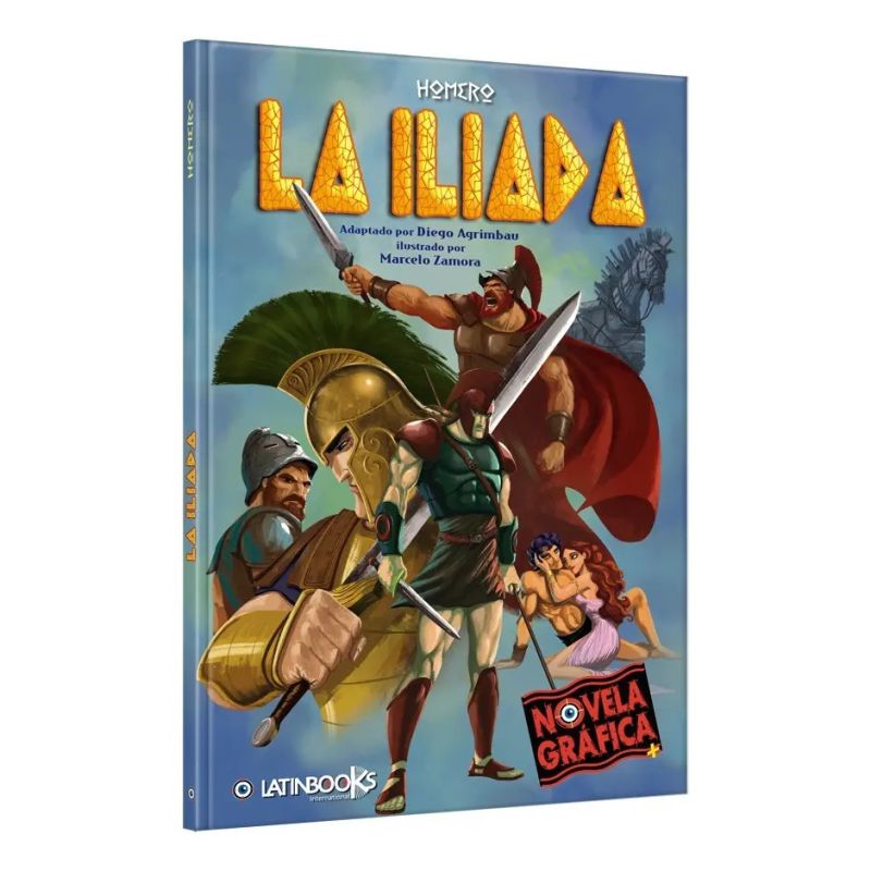 ILIADA, LA - NOVELAS GRAFICAS + (Nuevo)