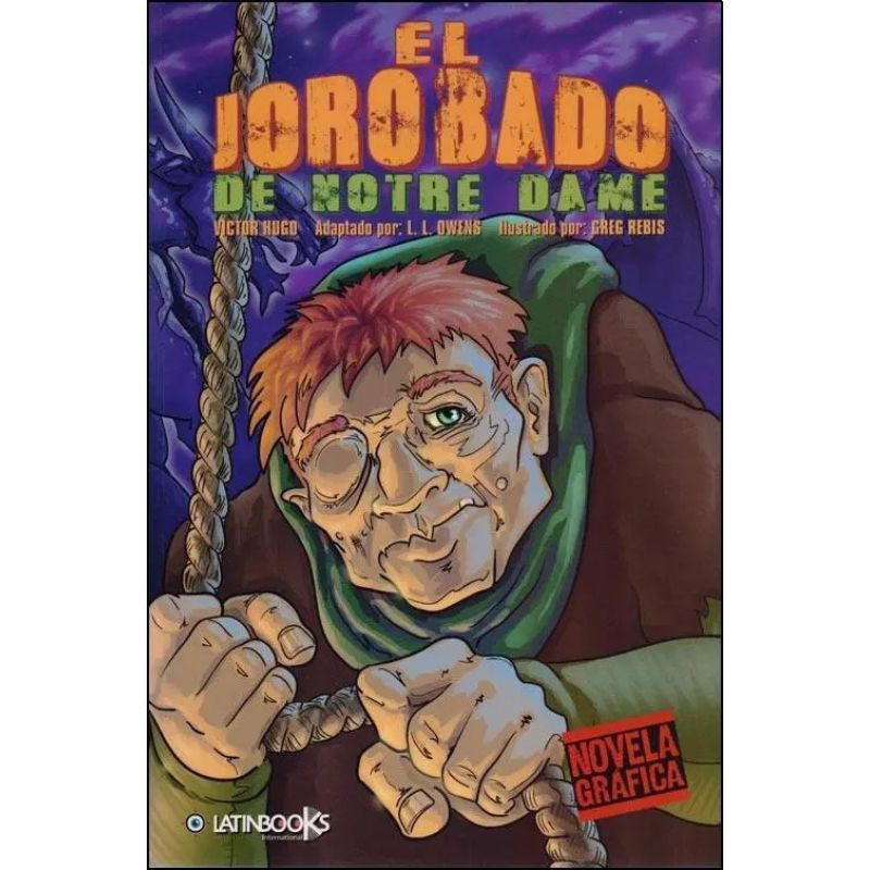 JOROBADO DE NOTRE DAME, EL - NOVELA GRAFICA (Nuevo)
