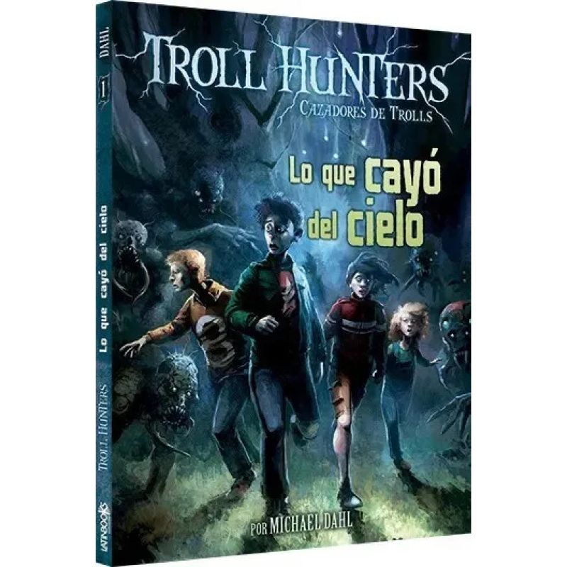 LO QUE CAYO DEL CIELO - TROLL HUNTERS 1 (Nuevo)