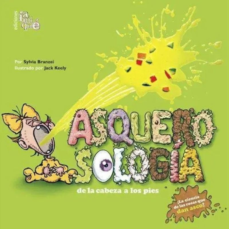 ASQUEROSOLOGIA DE LA CABEZA A LOS PIES - ASQUEROSOLOGIA (Nuevo)