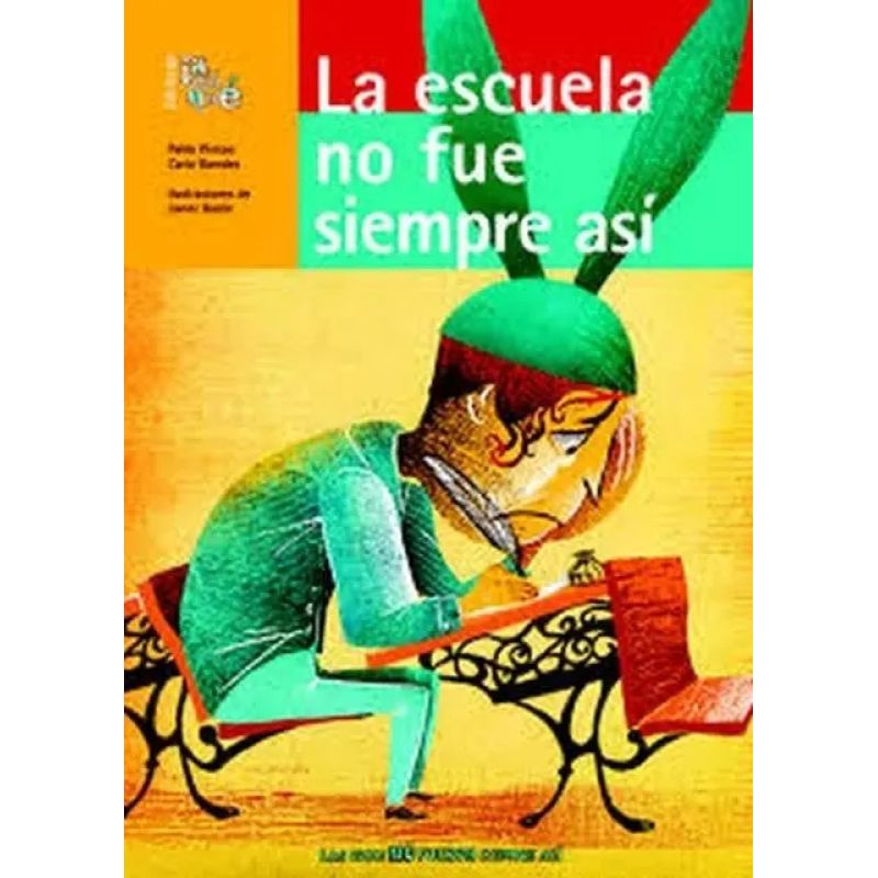 ESCUELA NO FUE SIEMPRE ASI, LA - LAS COSAS NO FUERON SIEMPRE (Nuevo)