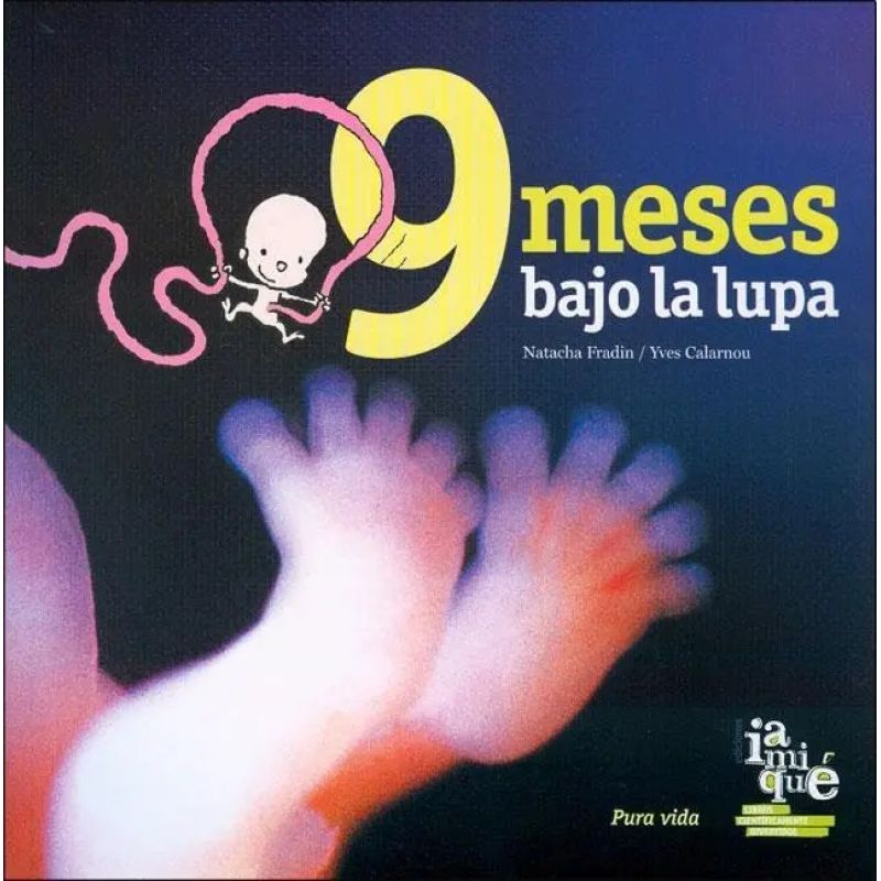 9 MESES BAJO LA LUPA - PURA VIDA (Nuevo)