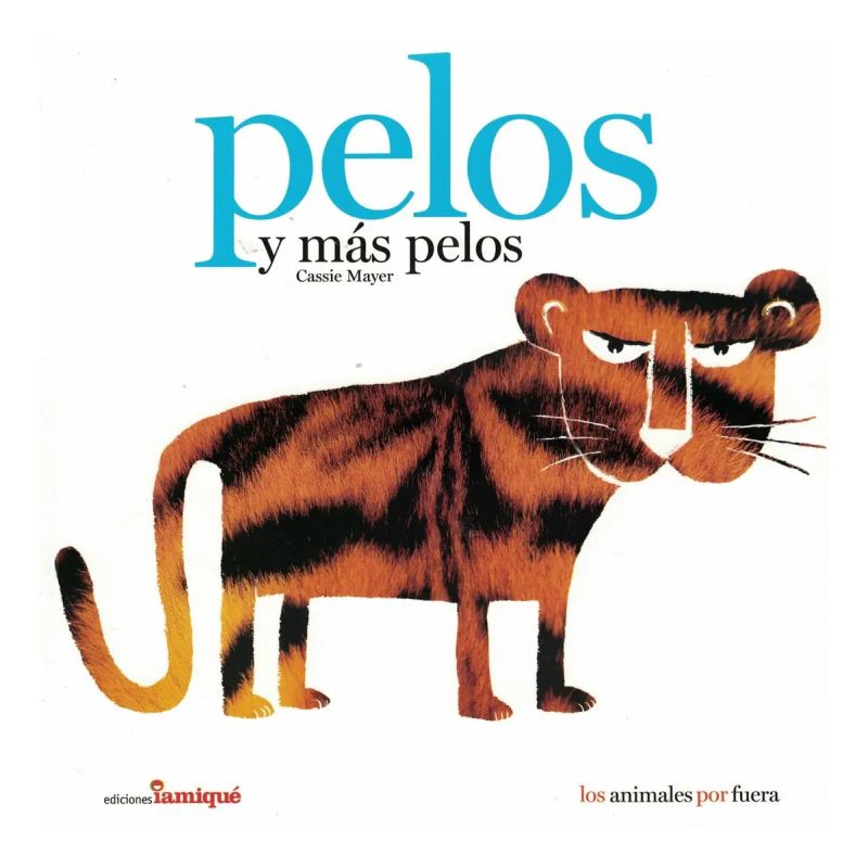 PELOS Y MAS PELOS - LOS ANIMALES POR FUERA (Nuevo)