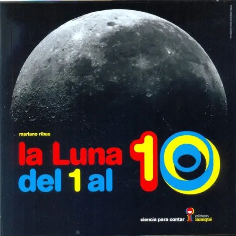 LUNA DEL 1 AL 10, LA - CIENCIA PARA CONTAR (Nuevo)