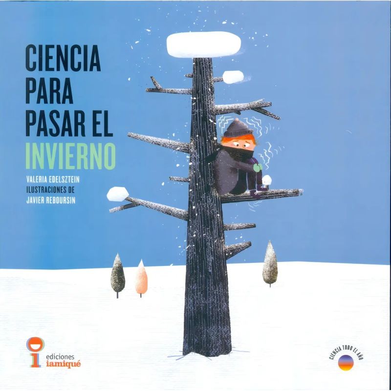 CIENCIA PARA PASAR EL INVIERNO - CIENCIA TODO EL AÑO (Nuevo)