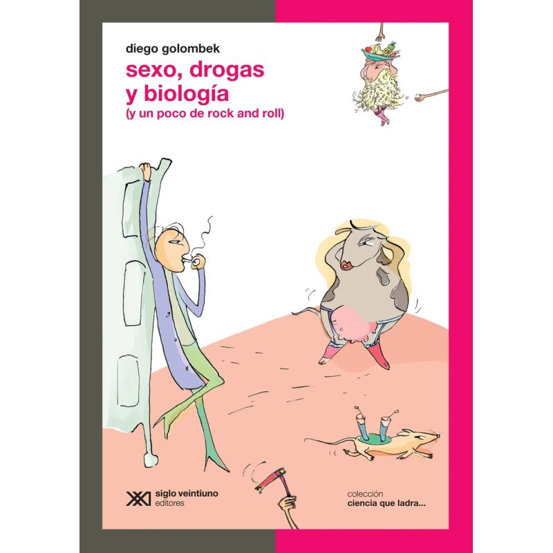 SEXO,DROGAS,BIOLOGIA (Y UN POCO DE ROCK AND ROLL) - CIENCIA QUE LADRA (Nuevo)