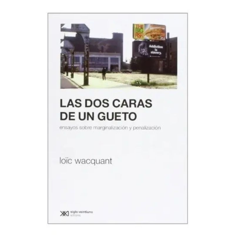 DOS CARAS DE UN GUETO:ENSAYOS SOBRE MARGINALIZACION Y PENALI (Nuevo)