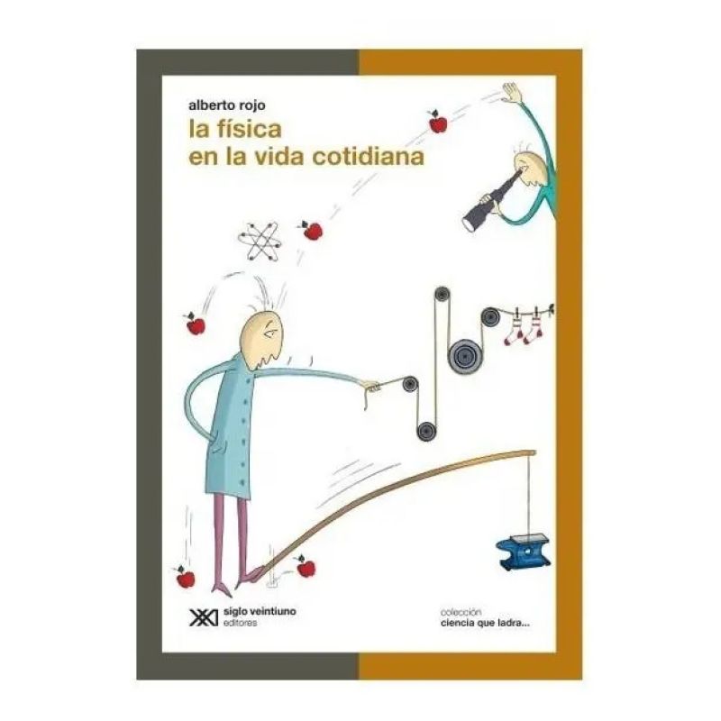 FISICA EN LA VIDA COTIDIANA, LA - CIENCIA QUE LADRA (Nuevo) - Miniatura 2
