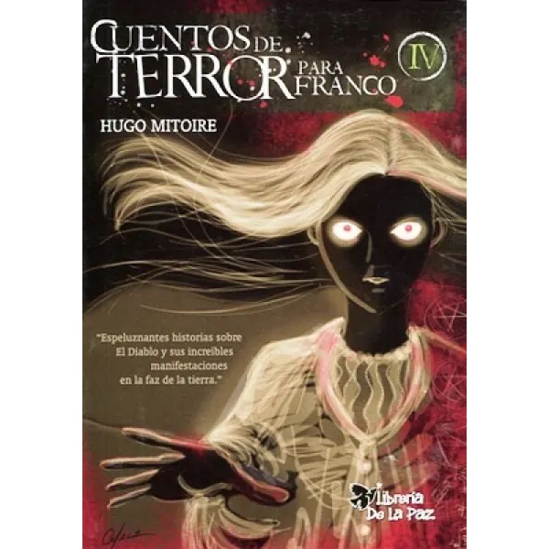 CUENTOS DE TERROR PARA FRANCO IV (Nuevo)