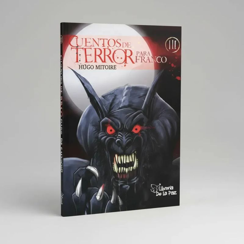 CUENTOS DE TERROR PARA FRANCO III (Nuevo)