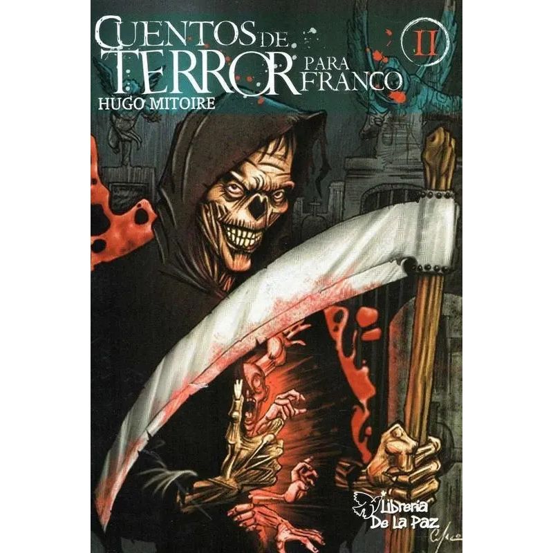 CUENTOS DE TERROR PARA FRANCO II (Nuevo)