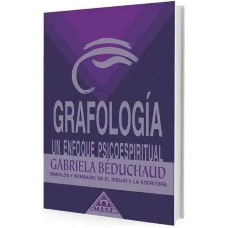 GRAFOLOGIA - UN ENFOQUE PSICOESPIRITUAL (Nuevo)