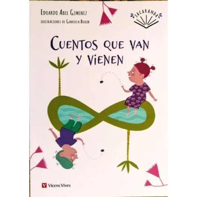 CUENTOS QUE VAN Y VIENEN - JACARANDA (Nuevo)