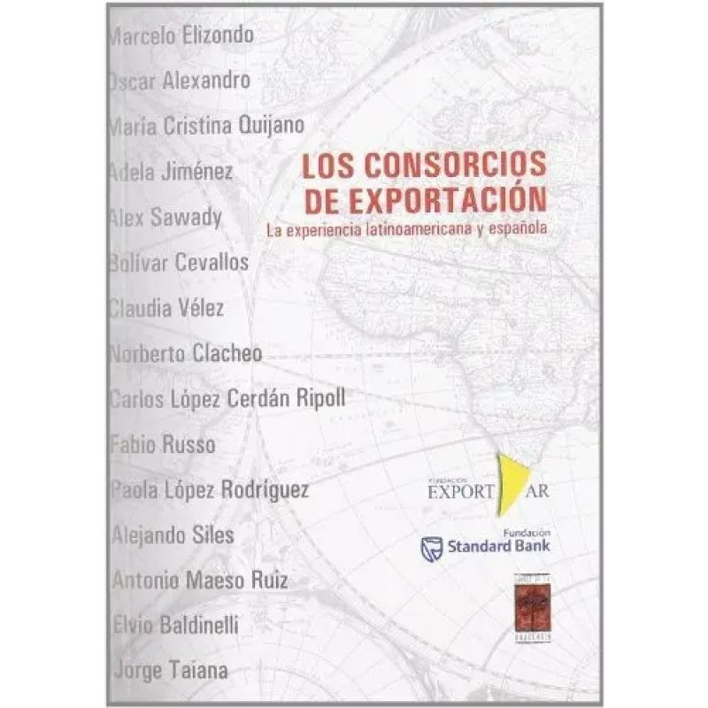 CONSORCIOS DE EXPORTACION - LA EXPERIENCIA LATINOAMERICANA Y ESPAÑOLA (Nuevo)