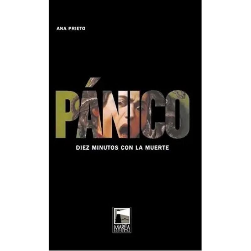 PANICO - DIEZ MINUTOS CON LA MUERTE (Nuevo)