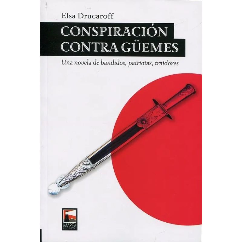 CONSPIRACION CONTRA GÜEMES (Nuevo)