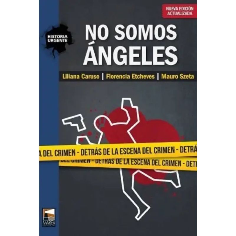 NO SOMOS ANGELES 2/ED. (Nuevo)