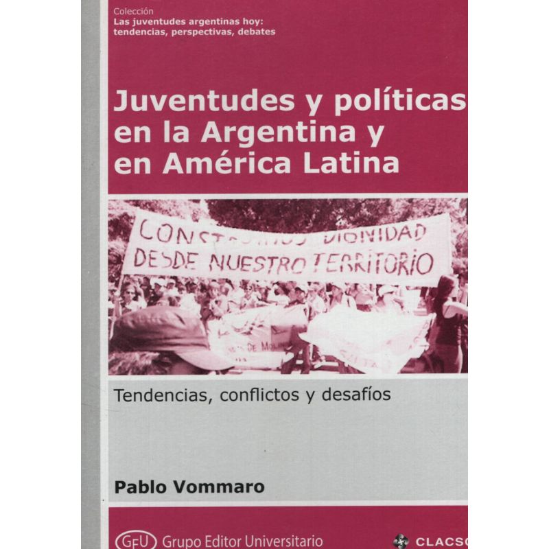 JUVENTUDES Y POLITICAS EN LA ARGENTINA - GEU - COL. JUVENTUDES (Nuevo)