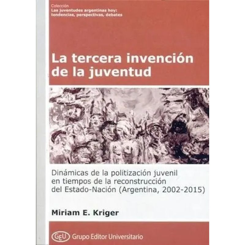 TERCERA INVENCION DE LA JUVENTUD, LA - GEU - COL. JUVENTUDES (Nuevo)