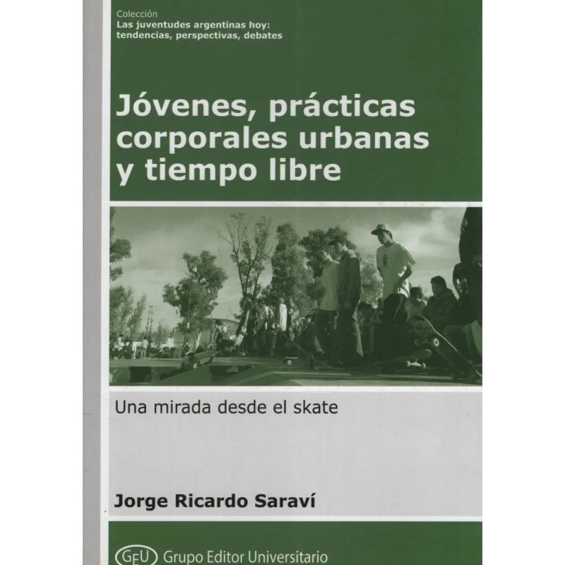 JOVENES, PRACTICAS CORPORALES URBANA Y TIEMPO LIBRE (Nuevo)