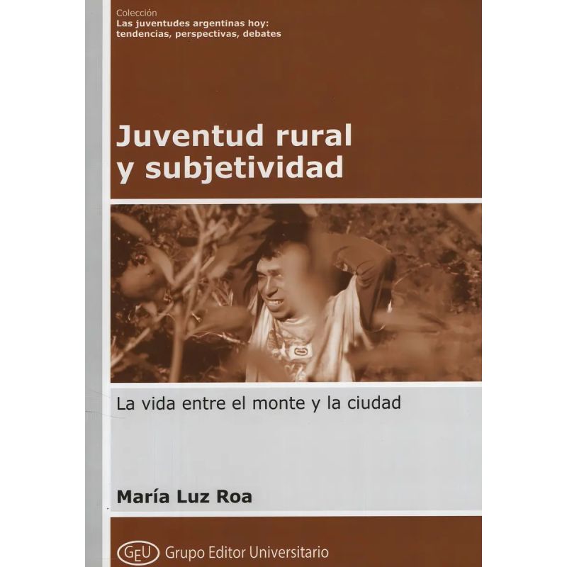 JUVENTUD RURAL Y SUBJETIVIDAD - GEU - COL. JUVENTUDES (Nuevo)