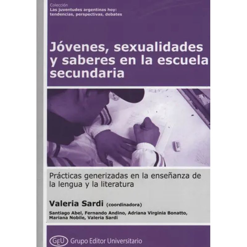 JOVENES, SEXUALIDADES Y SABERES EN LA ESCUELA SECUNDARIA (Nuevo)