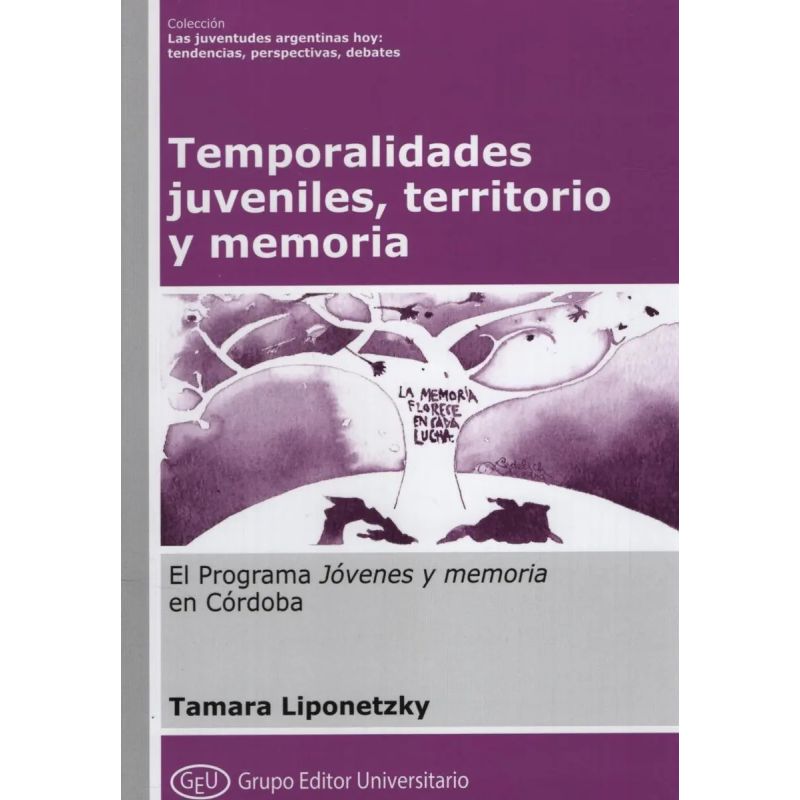 TEMPORALIDADES JUVENILES, TERRITORIO Y MEMORIA - GEU - COL. JUVENTUDES - 23 (Nuevo)