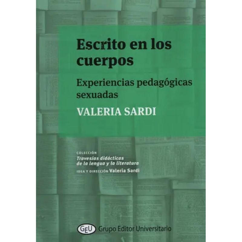 ESCRITO EN LOS CUERPOS - EXPERIENCIAS PEDAGOGICAS SEXUADAS (Nuevo)