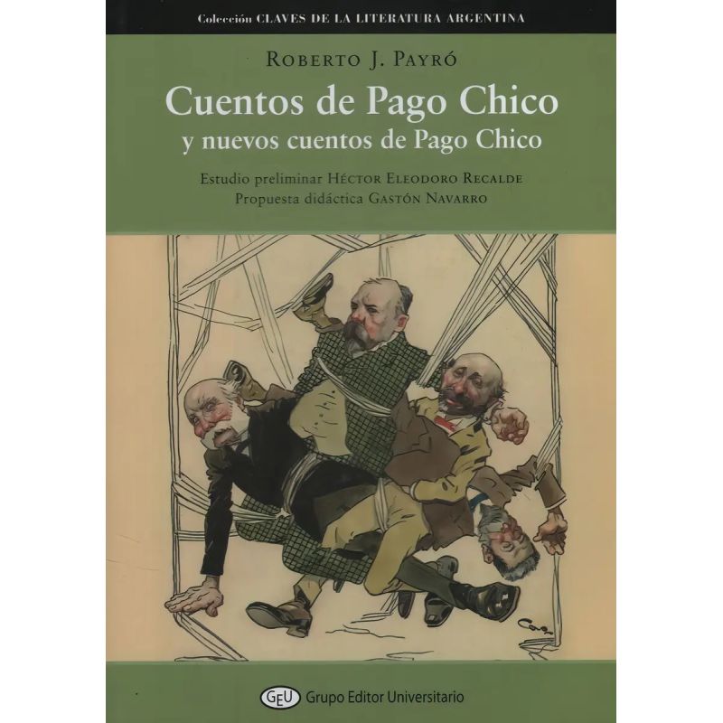 CUENTOS DE PAGO CHICO Y NUEVOS CUENTOS DE PAGO CHICO (Nuevo)