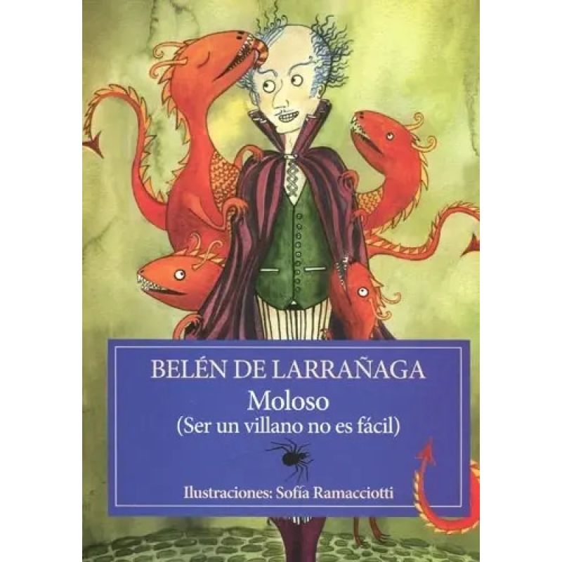 MOLOSO (SER UN VILLANO NO ES FACIL) (Nuevo)