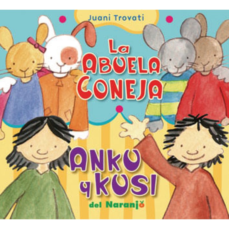 ABUELA CONEJA,LA/ANKU Y KUSI - YA SE LEER 2 (IMPRENTA MAYUSCULA) (Nuevo)