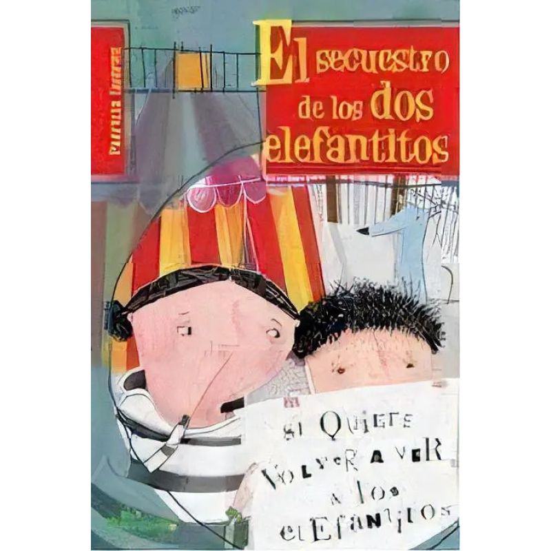 SECUESTRO DE LOS DOS ELEFANTITOS, EL - SUB 20 (Nuevo)