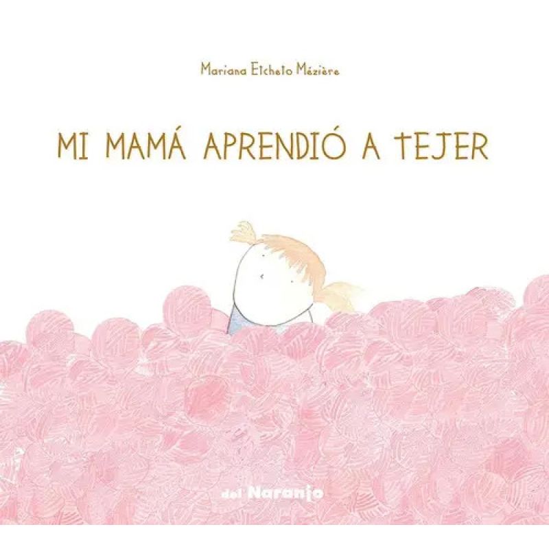 MI MAMA APRENDIO A TEJER - LUNA DE AZAFRAN (Nuevo)