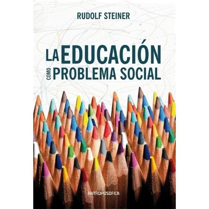 EDUCACION COMO PROBLEMA SOCIAL, LA (Nuevo)