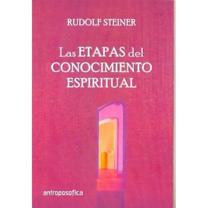 ETAPAS DEL CONOCIMIENTO ESPIRITUAL, LAS (Nuevo)