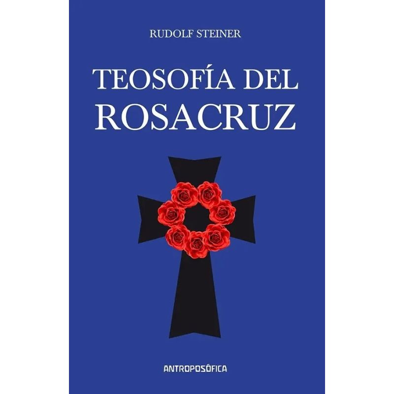 TEOSOFIA DEL ROSACRUZ (Nuevo)