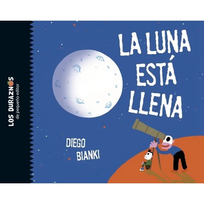 LUNA ESTA LLENA, LA - LOS DURAZNOS - MAYUSCULA - CARTONE (Nuevo)