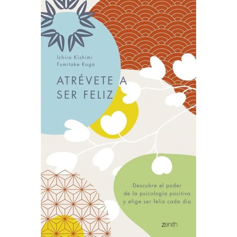 ATREVETE A SER FELIZ (Nuevo)