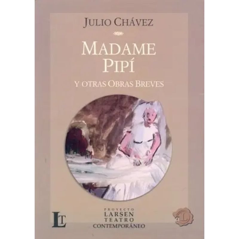 MADAME PIPI Y OTRAS OBRAS BREVES (Nuevo)