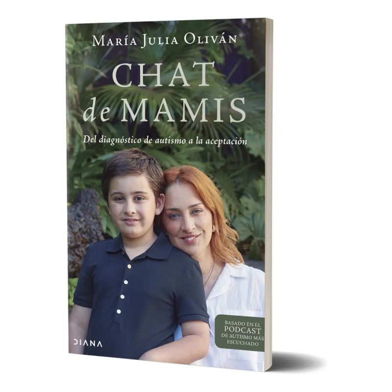 CHAT DE MAMIS - DEL DIAGNOSTICO DE AUTISMO A LA ACEPTACION (Nuevo)