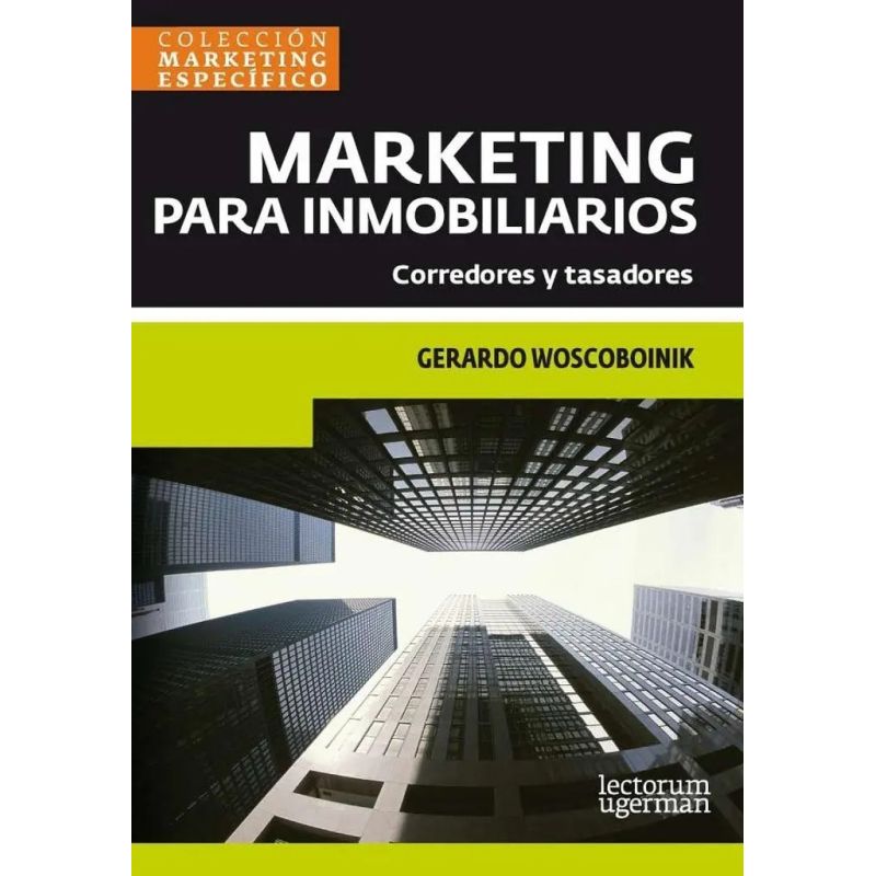 MARKETING PARA INMOBILIARIOS:CORREDORES Y TASADORES (Nuevo)