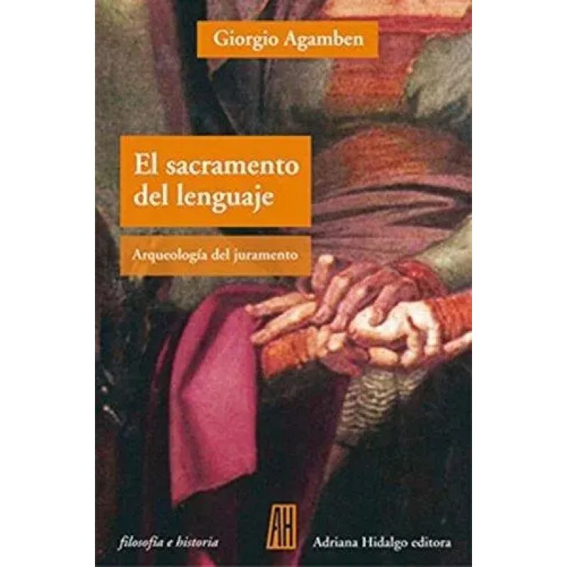 SACRAMENTO DEL LENGUAJE, EL - HOMO SACER II 3 (Nuevo)