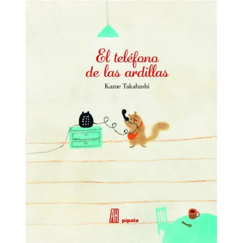 TELEFONO DE LAS ARDILLAS, EL 2/ED. (TD) (Nuevo)