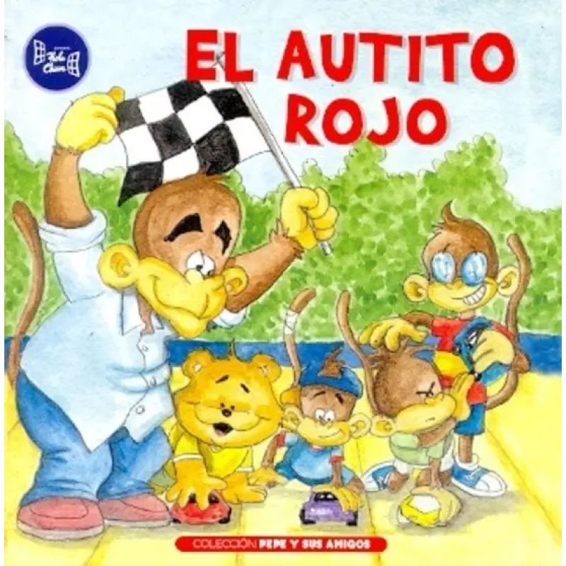 AUTITO ROJO, EL - PEPE Y SUS AMIGOS (Nuevo)