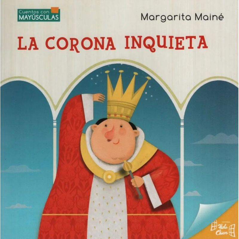 CORONA INQUIETA, LA - CUENTOS CON MAYUSCULA (Nuevo)
