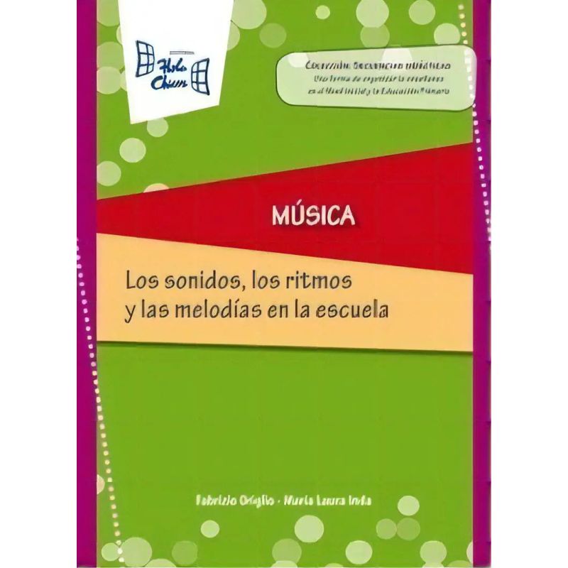 MUSICA - LOS SONIDOS,RITMOS Y LAS MELODIAS EN LA ESCUELA (Nuevo)