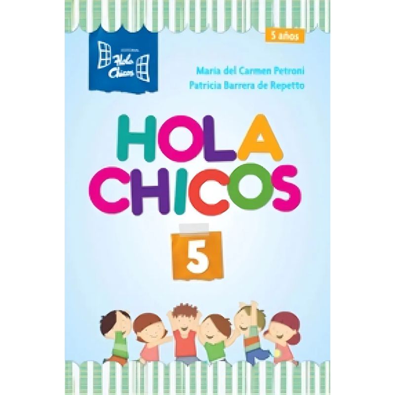 HOLA CHICOS 5 - 5 AÑOS N/ED.- LIBRO DE ACTIVIDADES (Nuevo)