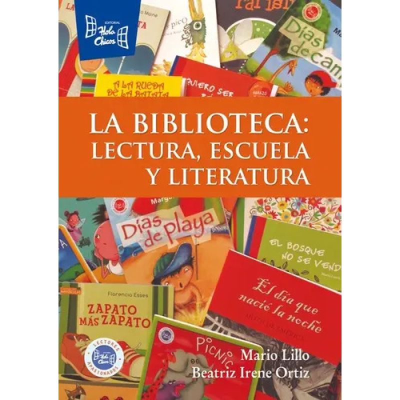 BIBLIOTECA, LECTURA, ESCUELA Y LITERATURA, LA (Nuevo)